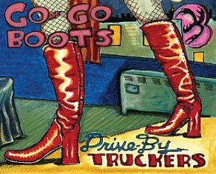 Drive-By Truckers: Go-Go Boots (ATO)