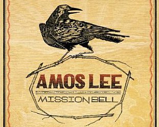 Amos Lee: Mission Bell (Blue Note)