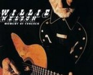Willie Nelson: Moment of Forever (Lost Highway)