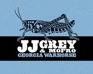 JJ Grey and Mofro: Georgia Warhorse (Alligator/Southbound)