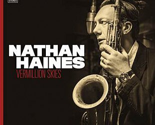 Nathan Haines: Vermillion Skies (Warner)