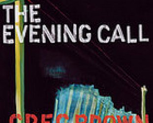 Greg Brown: The Evening Call (Red House/Elite)