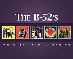 THE BARGAIN BUY: The B-52's; Original Album Series