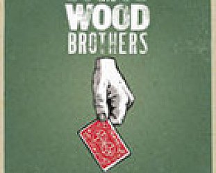 The Wood Brothers: Ways Not To Lose (Blue Note/EMI)