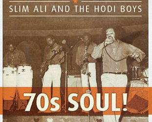 Slim Ali and the Hodi Boys: 70s Soul!