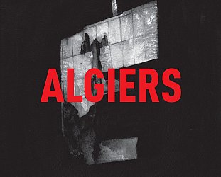 Algiers: Algiers (Matador)