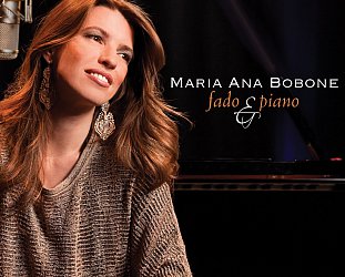 Maria Ana Bobone: Fado and Piano (Arc Music)