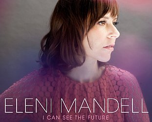 Eleni Mandell: I Can See the Future (YepRoc)