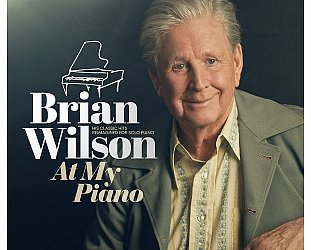 Brian Wilson: At My Piano (Decca/digital outlets)