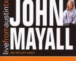 John Mayall: Live From Austintx (New West/Elite)