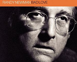 Randy Newman: Bad Love (Warners)