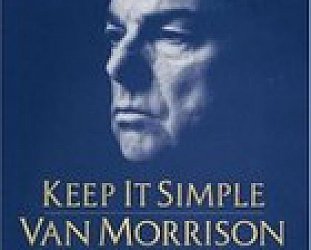 BEST OF ELSEWHERE 2008: Van Morrison: Keep It Simple (Lost Highway)