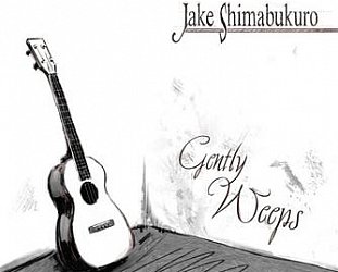 Jake Shimabukuro: Gently Weeps (Hitchhike)