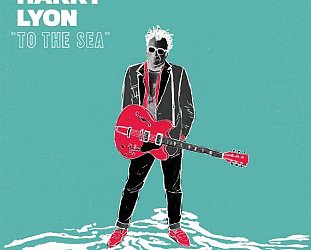 Harry Lyon: “To the Sea” (Norm/Southbound)