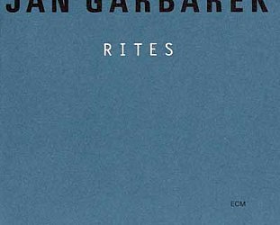 Jan Garbarek: Rites (ECM)