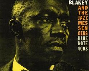 RECOMMENDED RECORD: Art Blakey and the Jazz Messengers: Moanin' (Blue Note reissue/Universal)