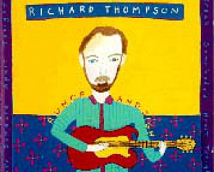 Richard Thompson: Rumor and Sigh (1991)