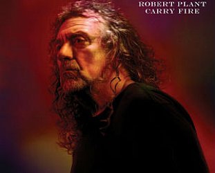 Robert Plant: Carry Fire (Nonesuch/Warners)