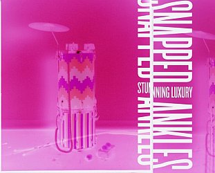 Snapped Ankles: Stunning Luxury (Leaf/Southbound)