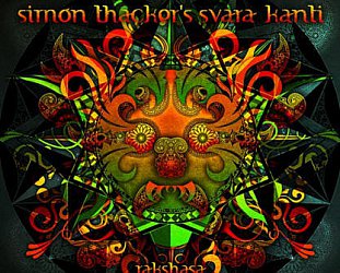 Simon Thacker's Svara-Kanti: Rakshasa (slapthemoon)