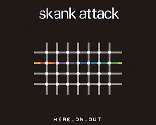 Skank Attack: Here On Out (Skank)