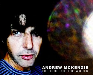 Andrew McKenzie: The Edge of the World (Arch Hill)