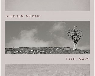 Stephen McDaid: Trail Maps (bandcamp)