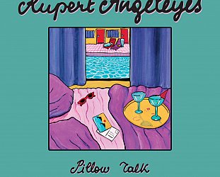 Rupert Angeleyes: Pillow Talk (digital outlets)