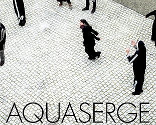 Aquaserge: Deja-Vous? (Crammed Discs/Southbound)