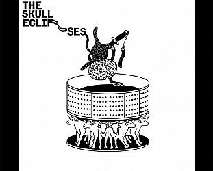 ONE WE MISSED: The Skull Eclipses: The Skull Eclipses (Western Vinyl/Flying Out)