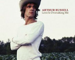 Arthur Russell: Love is Overtaking Me (Rough Trade)