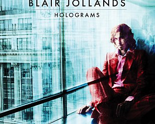 Blair Jollands: Holograms (bandcamp)