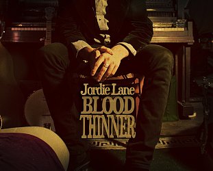 Jordie Lane: Blood Thinner (Vitamin)