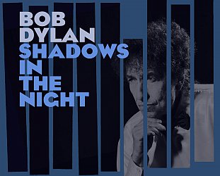 Bob Dylan: Shadows in the Night (Sony)