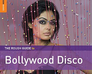 Various Artists: The Rough Guide to Bollywood Disco (Rough Guide/Southbound)