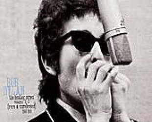 BOB DYLAN: THE BOOTLEG SERIES VOLUME 1-3 (1991): A man out of time?