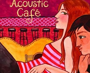 Various Artists: Acoustic Cafe (Putumayo)