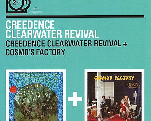 THE BARGAIN BUY: Creedence Clearwater Revival; CCR + Cosmo's Factory
