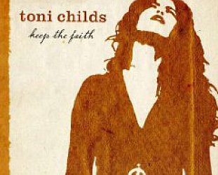Toni Childs: Keep the Faith (MGM)