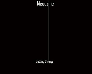 Mecuzine: Cutting Strings (Aeroplane/mecuzine.com)