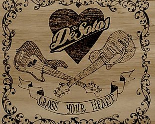The De Sotos: Cross Your Heart (Ode)