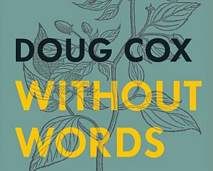 Doug Cox: Without Words (Black Hen)