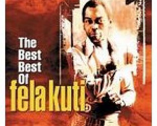 Fela Anikulapo Kuti: The Black President; The Best Best of Fela
