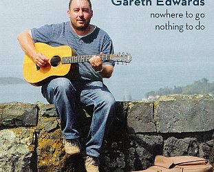 Gareth Edwards: Nowhere To Go Nothing To Do (garethedwards.co.nz)