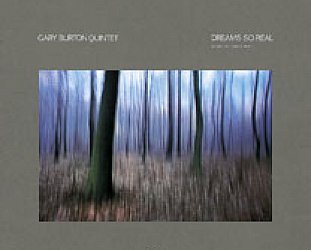 The Gary Burton Quintet: Dreams So Real (ECM/Ode)