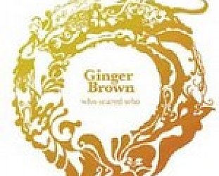 Ginger Brown: Who Scared Who (Ginger Brown)