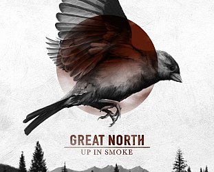 Great North: Up in Smoke (greatnorthband.com)
