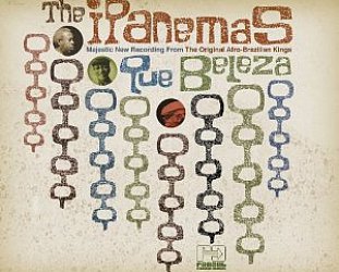 The Ipanemas: Que Beleza (Far Out/Southbound)