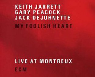 Keith Jarrett Trio, My Foolish Heart (2007)