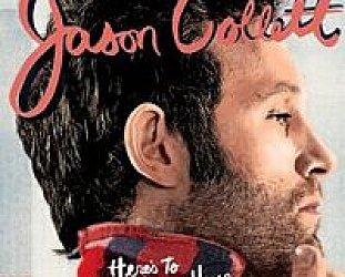 Jason Collett: Here's to Being Here (Shock)